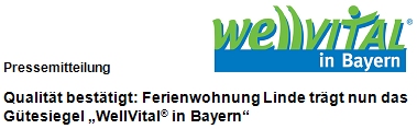 Ferienwohnung Linde trägt nun das Gütesiegel "Wellvital in Bayern"