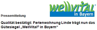 Ferienwohnung Linde trgt nun das Gtesiegel "Wellvital in Bayern"
